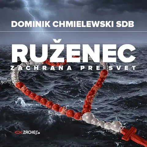 Duchovný rozvoj Zachej.sk, s.r.o. Ruženec - záchrana pre svet