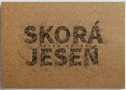 Slovenská poézia Skorá jeseň - Peter Hotra