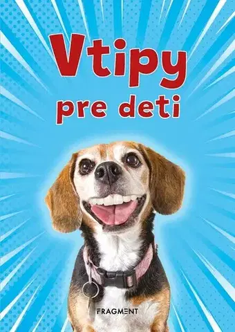 Pre deti a mládež - ostatné Vtipy pre deti - Adriana Bolyová