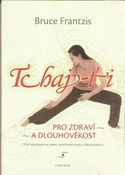 Šport - ostatné Tchaj-ťi - Bruce Frantzis