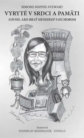 Motivačná literatúra - ostatné Vyryté v srdci a pamäti - Simone Sophie Stewart
