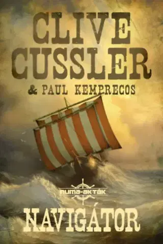 Sci-fi a fantasy Navigátor - Numa-akták 7. - Clive Cussler,Paul Kemprecos