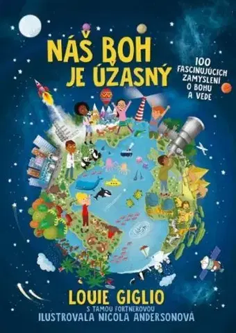 Náboženská literatúra pre deti Náš Boh je úžasný - Louie Giglio