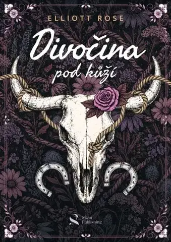 Romantická beletria Divočina pod kůží - Elliott Rose