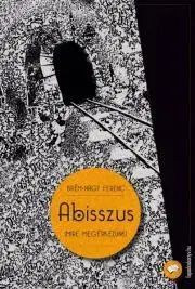 Beletria - ostatné Abisszus - Brém-Nagy Ferenc