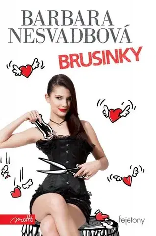 Fejtóny, rozhovory, reportáže Brusinky - Barbara Nesvadbová