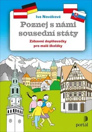 Pre deti a mládež - ostatné Poznej s námi sousední státy - Iva Nováková