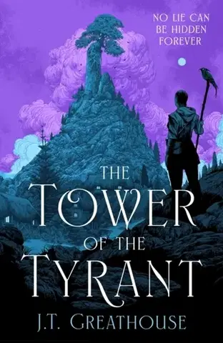 Sci-fi a fantasy The Tower of the Tyrant - J.T. Greathouse