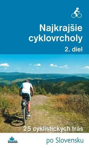 Geografia, mapy, sprievodcovia Najkrajšie cyklovrcholy (2. diel) - Karol Mizla