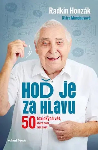 Biznis a kariéra Hoď je za hlavu - Radkin Honzák