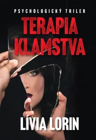 Detektívky, trilery, horory Terapia klamstva - Lívia Lorin