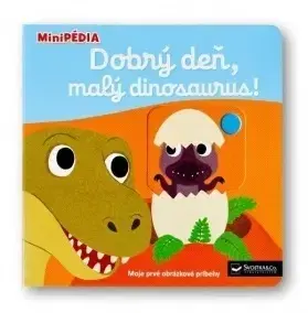 Leporelá, krabičky, puzzle knihy MiniPÉDIA – Dobrý deň, malý dinosaurus! - Nathalie Choux