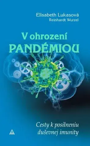 Psychológia, etika V ohrození pandémiou - Elisabeth Lukasová