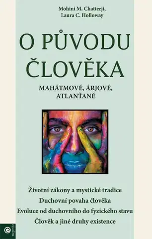 Sociológia, etnológia O původu člověka - Mohini M. Chatterji,Laura C. Holloway