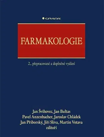 Medicína - ostatné Farmakologie, 2. přepracované a doplněné vydání - Jan Švihovec,Kolektív autorov