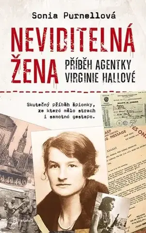 História Neviditelná žena: Příběh agentky Virginie Hallové - Sonia Purnellová