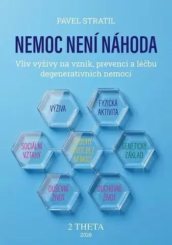 Zdravoveda, ochorenia, choroby Nemoc není náhoda - Pavel Stratil