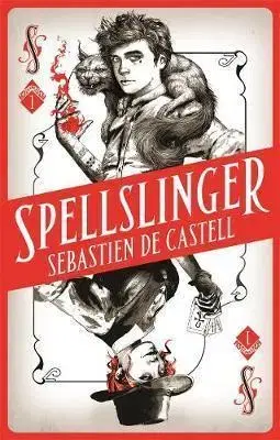 V cudzom jazyku Spellslinger - Sebastien de Castell