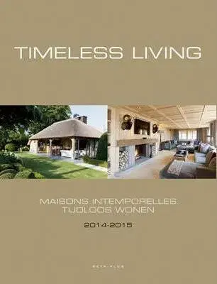 Domov, zariaďovanie Timeless Living 2014-2015 - Wim Pauwels