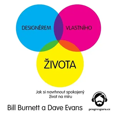 Rozvoj osobnosti Progres Guru Designérem vlastního života