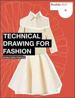 Krása, móda, kozmetika Technical Drawing for Fashion + CD - Basia Szkutnicka