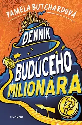 Pre deti a mládež - ostatné Denník budúceho milionára - Pamela Butchart,Kristína Horková