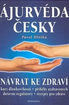 Zdravie, životný štýl - ostatné Ájurvéda - Hlôška Pavol