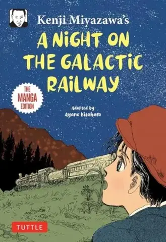 Beletria - ostatné Kenji Miyazawa's A Night on the Galactic Railway - Kenji Miyazawa