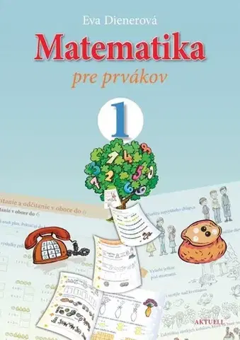 Matematika Matematika pre prvákov - Eva Dienerová