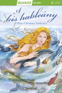 Rozprávky Olvass velünk! - A kis hableány