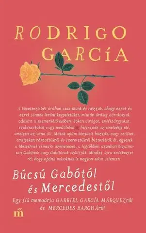 Literatúra Búcsú Gabótól és Mercedestől - Rodrigo Garcia,Benedek Totth
