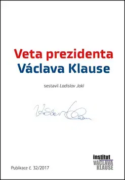 Politológia Veta prezidenta Václava Klause - Ladislav Jakl