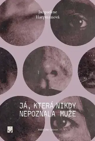 Sci-fi a fantasy Já, která nikdy nepoznala muže - Jacqueline Harpmanová