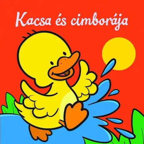 Leporelá, krabičky, puzzle knihy Kacsa és cimborája