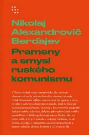 Filozofia Prameny a smysl ruského komunismu - Nikolaj Alexandrovič Berďajev