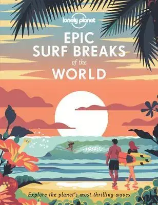 Šport - ostatné Epic Surf Breaks of the World - Kolektív autorov