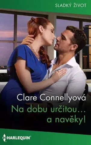 Beletria - ostatné Na dobu určitou… a navěky! - Connelly Clare