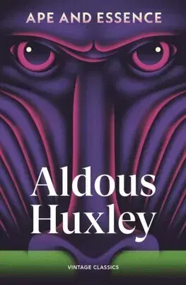 Svetová beletria Ape and Essence - Aldous Huxley