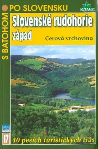 Turistika, skaly Slovenské rudohorie - západ - slov. 17 - Daniel Kollár,Tibor Kollár,Daniel Kollár