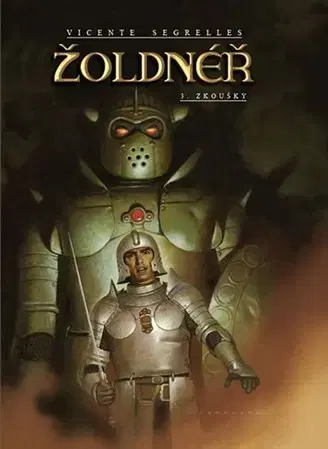 Komiksy Žoldnéř 3: Zkoušky - Vicente Segrelles,Jiří Pešek,Vicente Segrelles