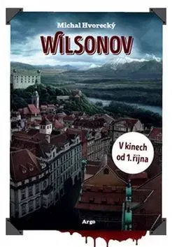 Novely, poviedky, antológie Wilsonov - Michal Hvorecký
