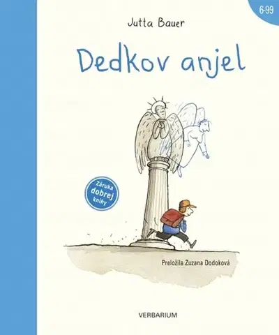 Dobrodružstvo, napätie, western Dedkov anjel - Jutta Bauer,Zuzana Dodoková