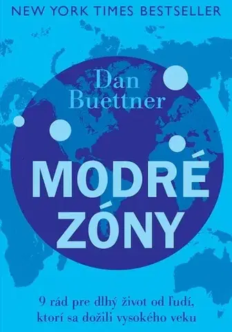 Motivačná literatúra - ostatné Modré zóny - Dan Buettner