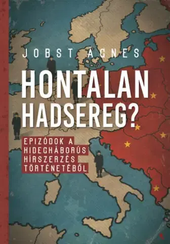 Svetové dejiny, dejiny štátov Hontalan hadsereg? - Ágnes Jobst