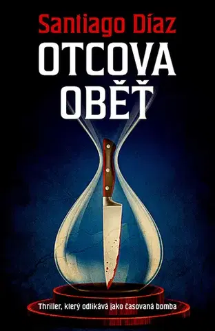Detektívky, trilery, horory Otcova oběť - Santiago Díaz