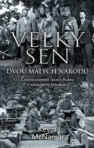 Svetové dejiny, dejiny štátov Velký sen dvou malých národů - Kevin J. McNamara