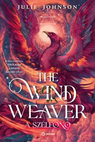 Sci-fi a fantasy The Wind Weawer - A szélfonó - Julie Johnson