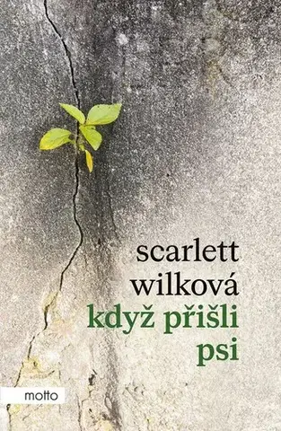 Česká beletria Když přišli psi - Scarlett Wilková
