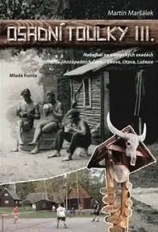 Šport - ostatné Osadní toulky III. - Martin Maršálek
