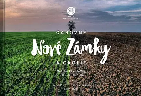 Encyklopédie, obrazové publikácie Čarovné Nové Zámky - Martin Kmeť,Richard Komlósi,Renáta Kolenčíková